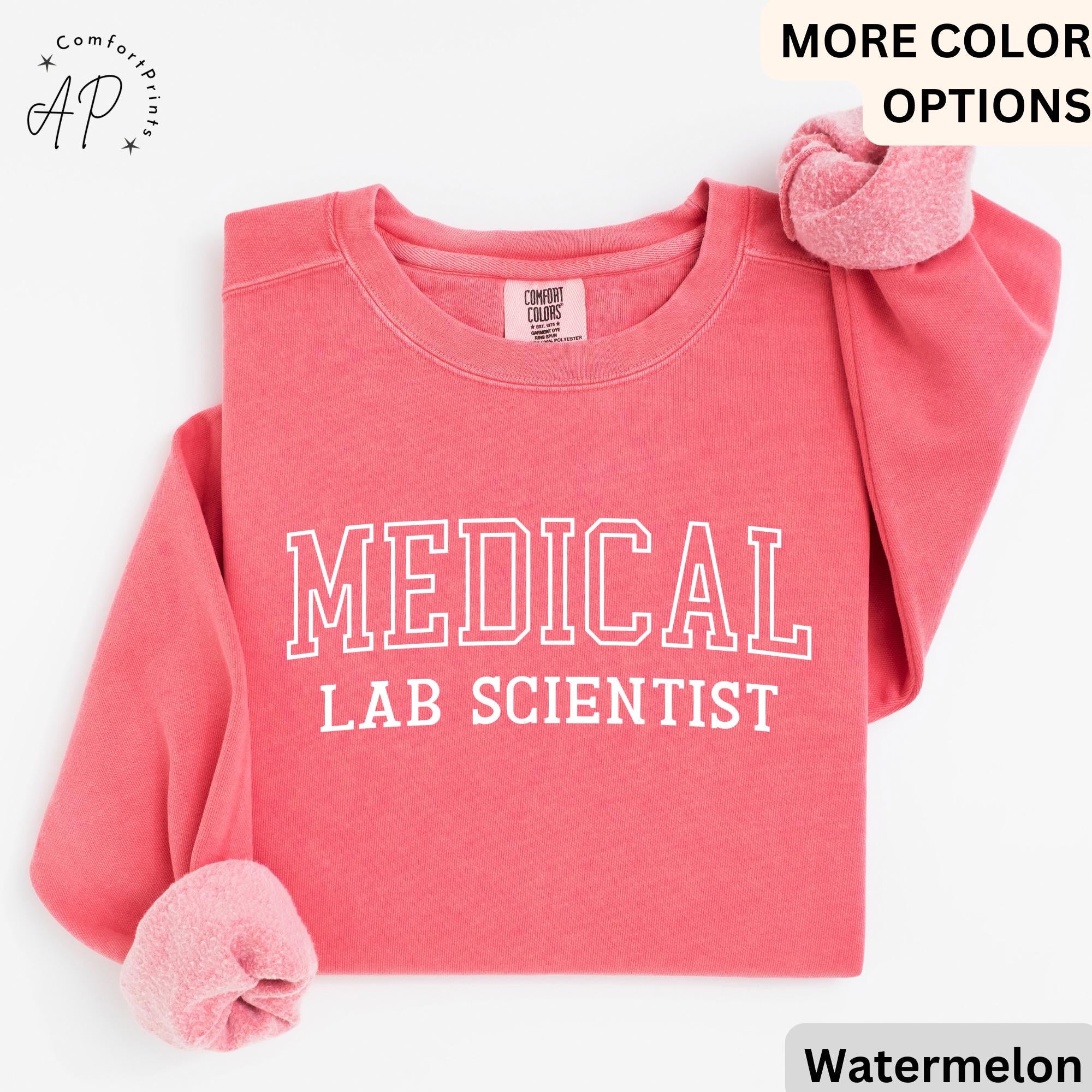 Medical Lab Scientist Sweatshirt - Comfort Colors® Laboratory Scientist Sweater