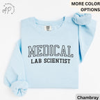 Medical Lab Scientist Sweatshirt - Comfort Colors® Laboratory Scientist Sweater