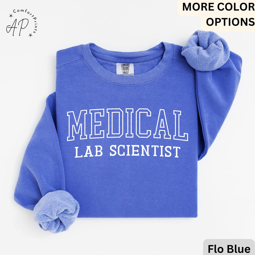 Medical Lab Scientist Sweatshirt - Comfort Colors® Laboratory Scientist Sweater