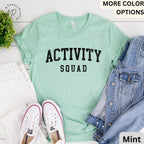 Activity Squad Shirt, Activity Assistant T-Shirt, Activity Coordinator Tee, Gift for Office Squad