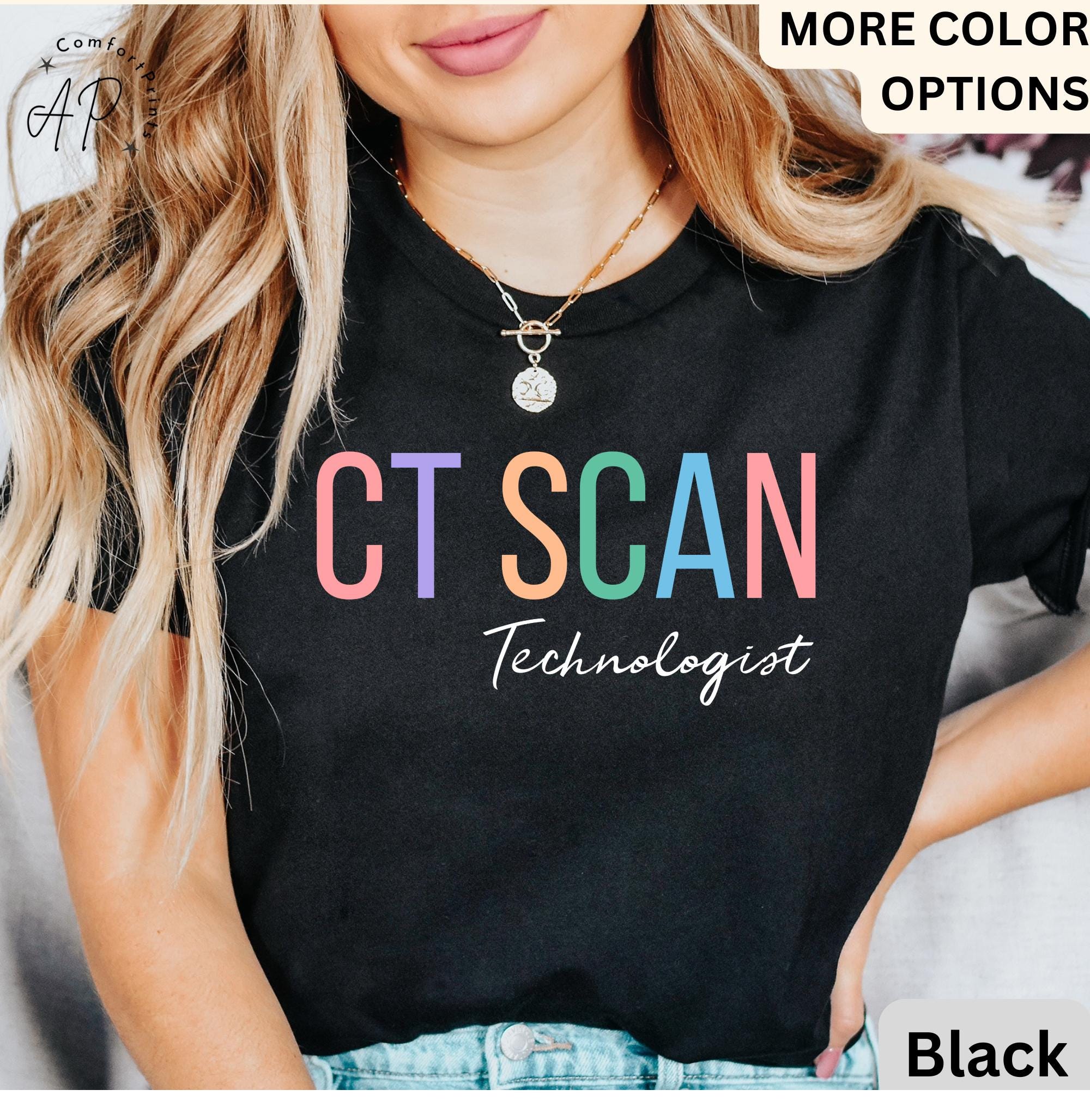 CT Scan Technologist T-Shirt, CT Tech Shirt, Cat Scan Tech Tee, Gift for Computed Tomography