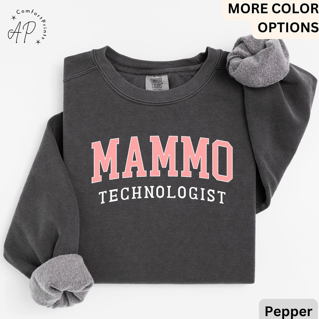 Mammo Technologist Comfort Colors® Sweater, Mammo Tech Sweatshirt, Gift for Mammography Technologist
