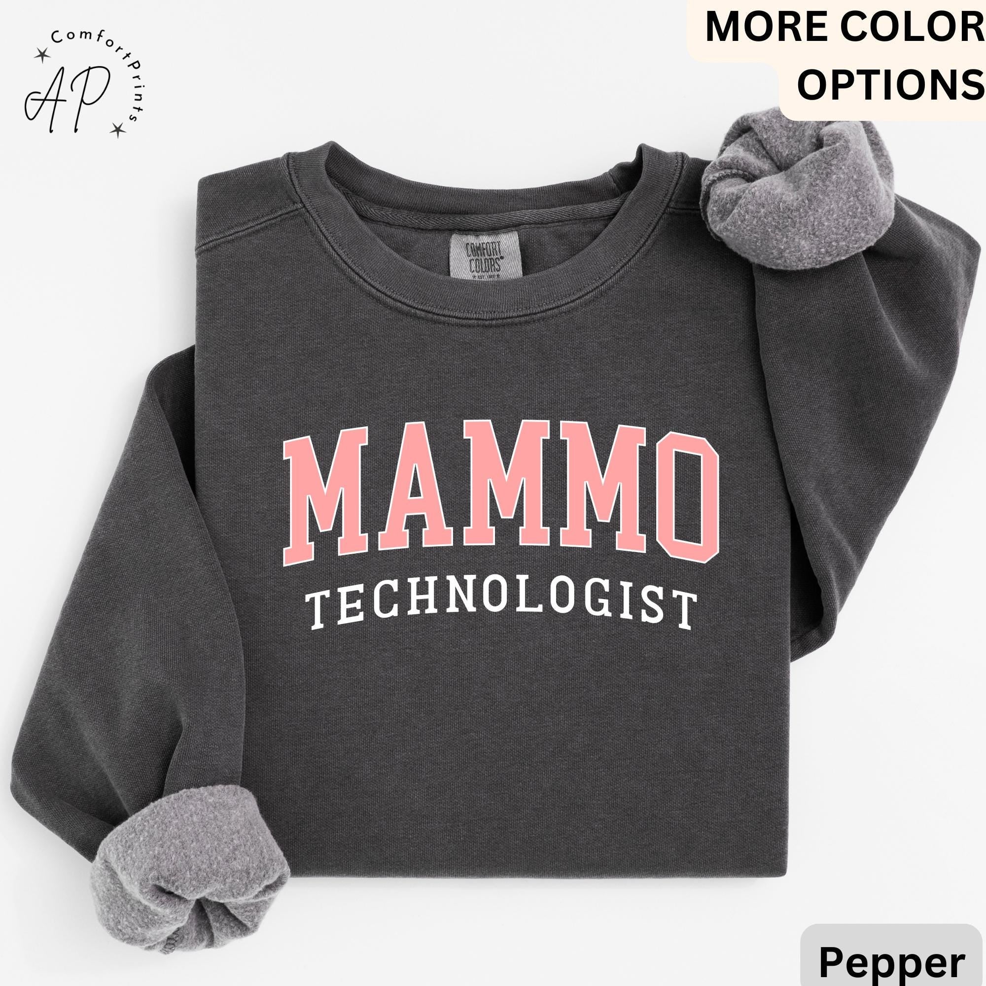 Mammo Technologist Comfort Colors® Sweater, Mammo Tech Sweatshirt, Gift for Mammography Technologist