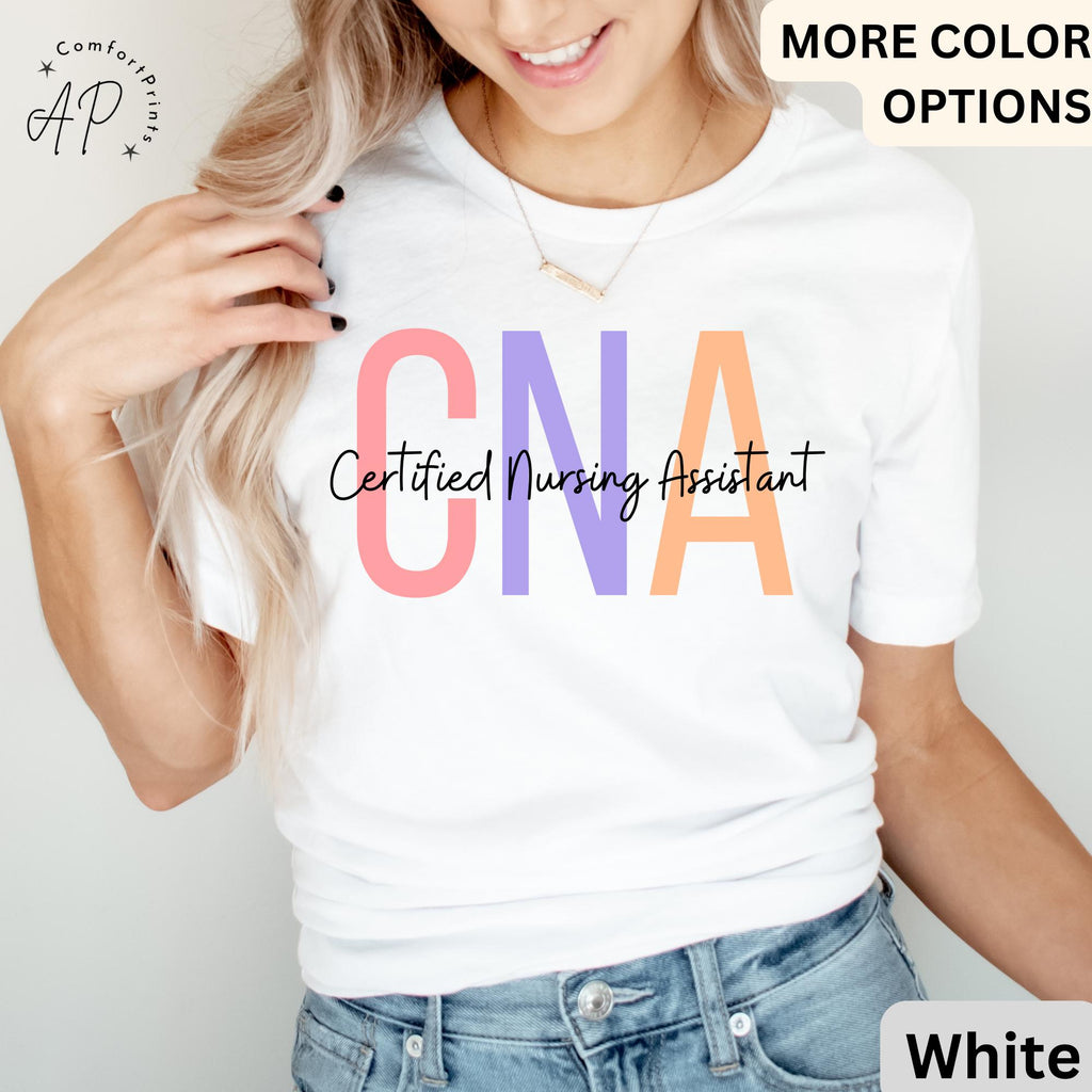 Nursing Assistant T-Shirt, CNA Shirt, Gift for CNA Tee, Nurse Appreciation