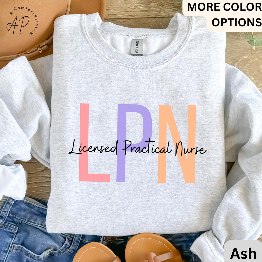 LPN Sweatshirt, Licensed Practical Nurse Sweater, Gift for LPN Graduation Hoodie, Nurse Appreciation