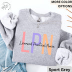 LPN Sweatshirt, Licensed Practical Nurse Sweater, Gift for LPN Graduation Hoodie, Nurse Appreciation