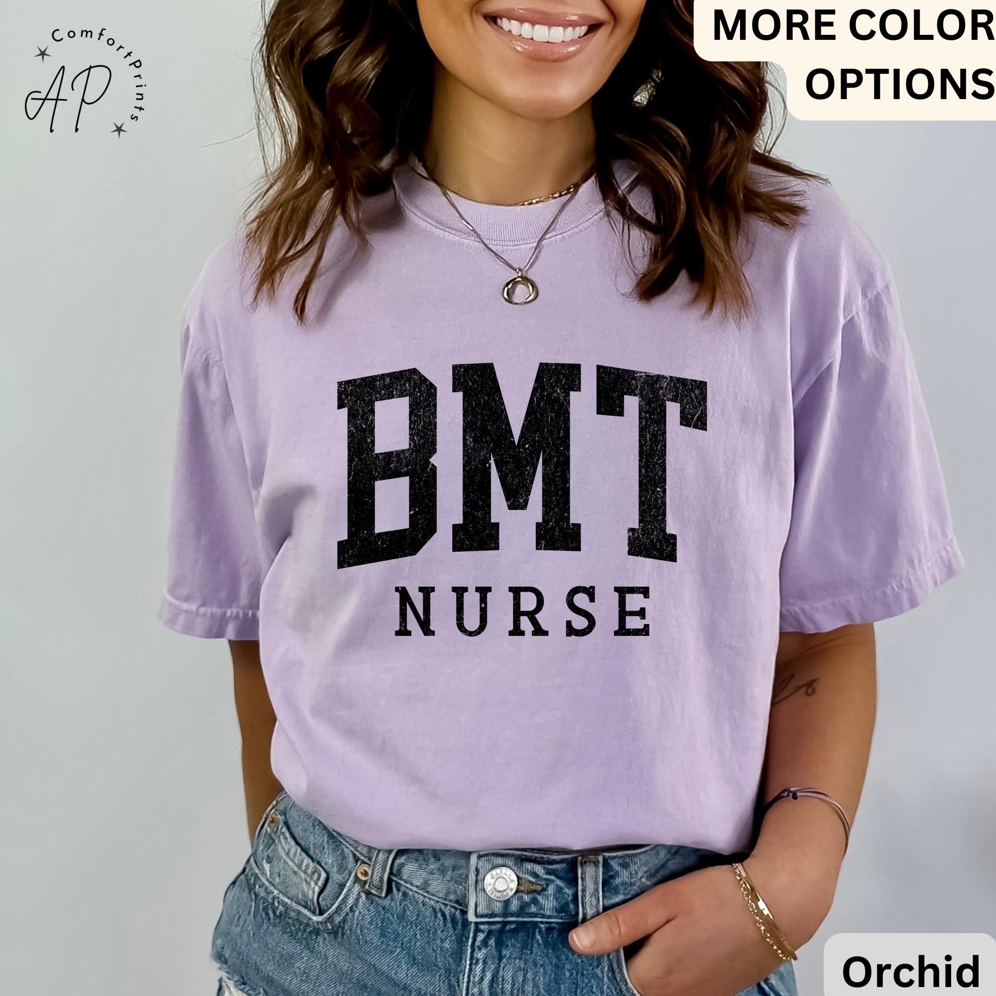 Bone Marrow Transplant Comfort Colors® T-Shirt, BMT Shirt, BMT Specialist Blood Bone Marrow Tee, Gift for Oncology Nurse