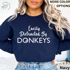 Easily Distracted By Donkeys Sweatshirt, Horse Sweater, Barn Life, Horse Lover Shirt, Equestrian T-Shirt, Farmer Hoodie