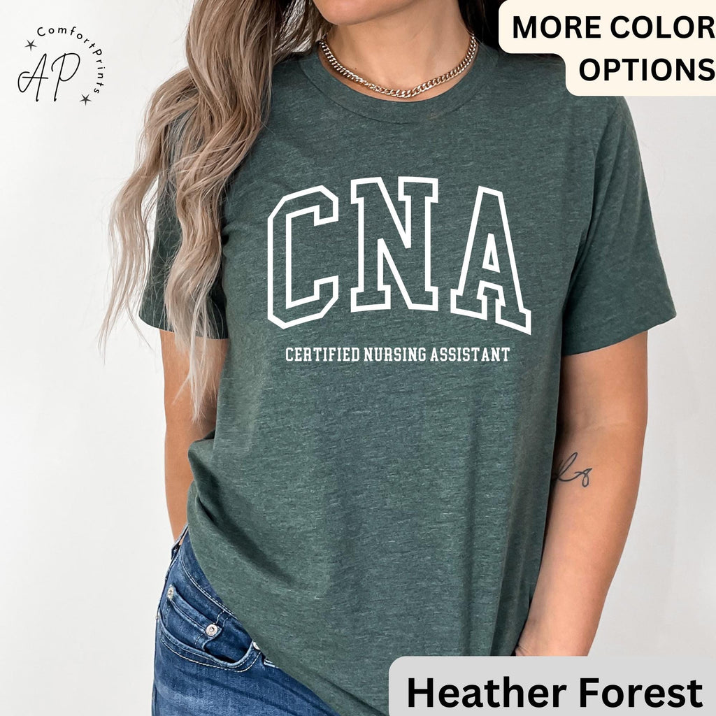 CNA T-Shirt, Certified Nursing Assistant Shirt, Gift for Nursing Assistant Tee, Nurse Appreciation