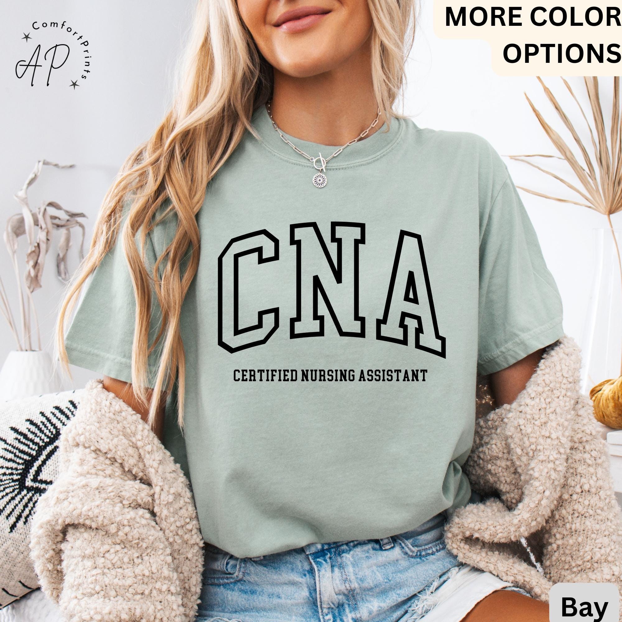 Certified Nursing Assistant Comfort Colors® T-Shirt, CNA Shirt, Gift for Nursing Assistant Tee, Nurse Appreciation
