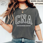 Certified Nursing Assistant Comfort Colors® T-Shirt, CNA Shirt, Gift for Nursing Assistant Tee, Nurse Appreciation