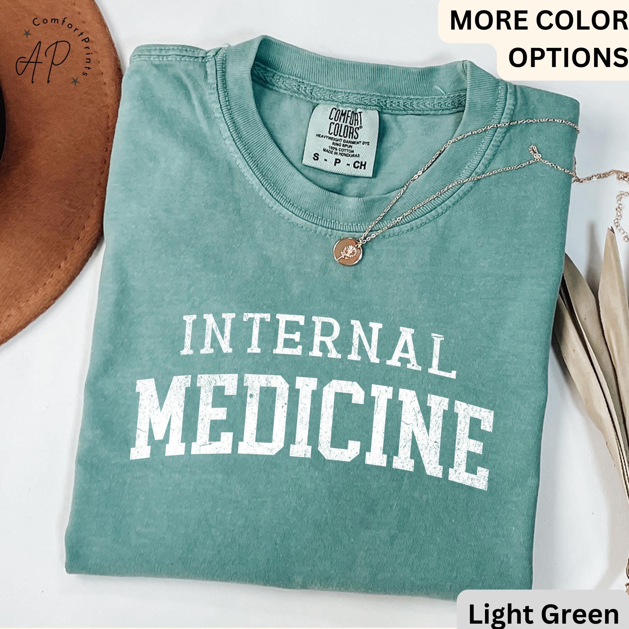 Internal Medicine Comfort Colors® T-Shirt, Women in Medicine Shirt, Medical School Student Sweatshirt, MD Grad Tee