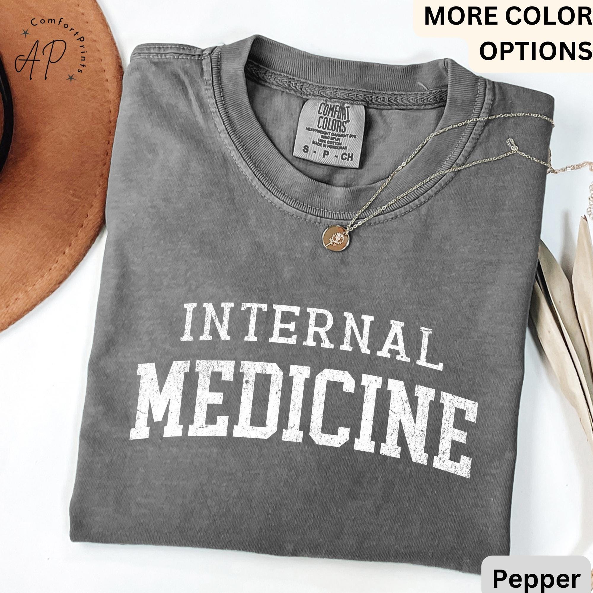 Internal Medicine Comfort Colors® T-Shirt, Women in Medicine Shirt, Medical School Student Sweatshirt, MD Grad Tee