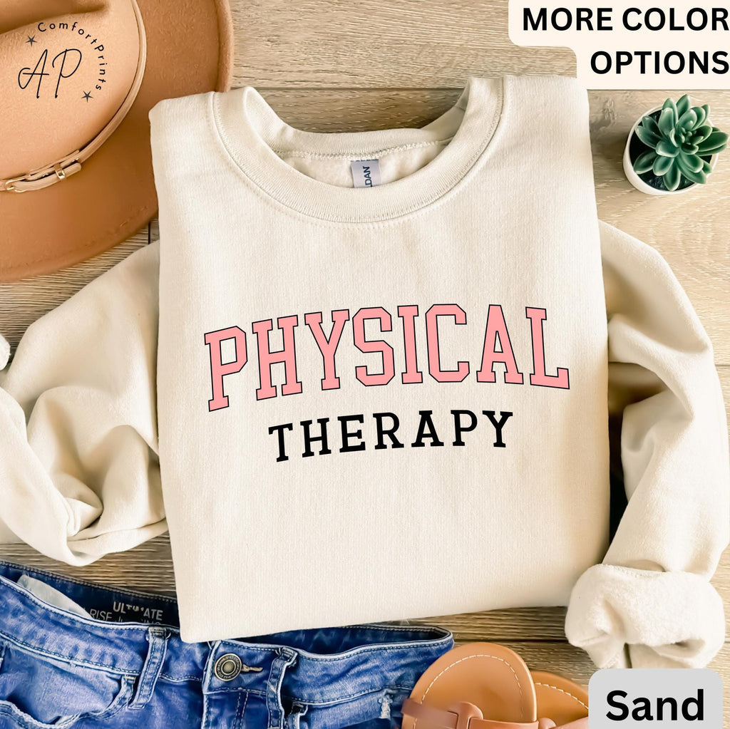 Physical Therapy Sweatshirt, Physical Therapist Sweater, Gift For Physical Therapy Hoodie, Pediatric Physical Therapy
