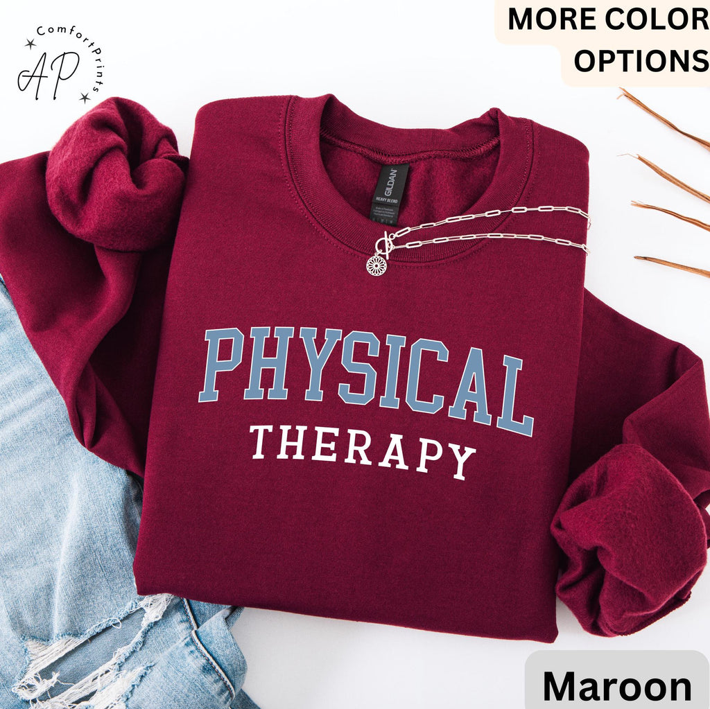 Physical Therapy Sweatshirt, Physical Therapist Sweater, Gift For Physical Therapy Hoodie, Pediatric Physical Therapy
