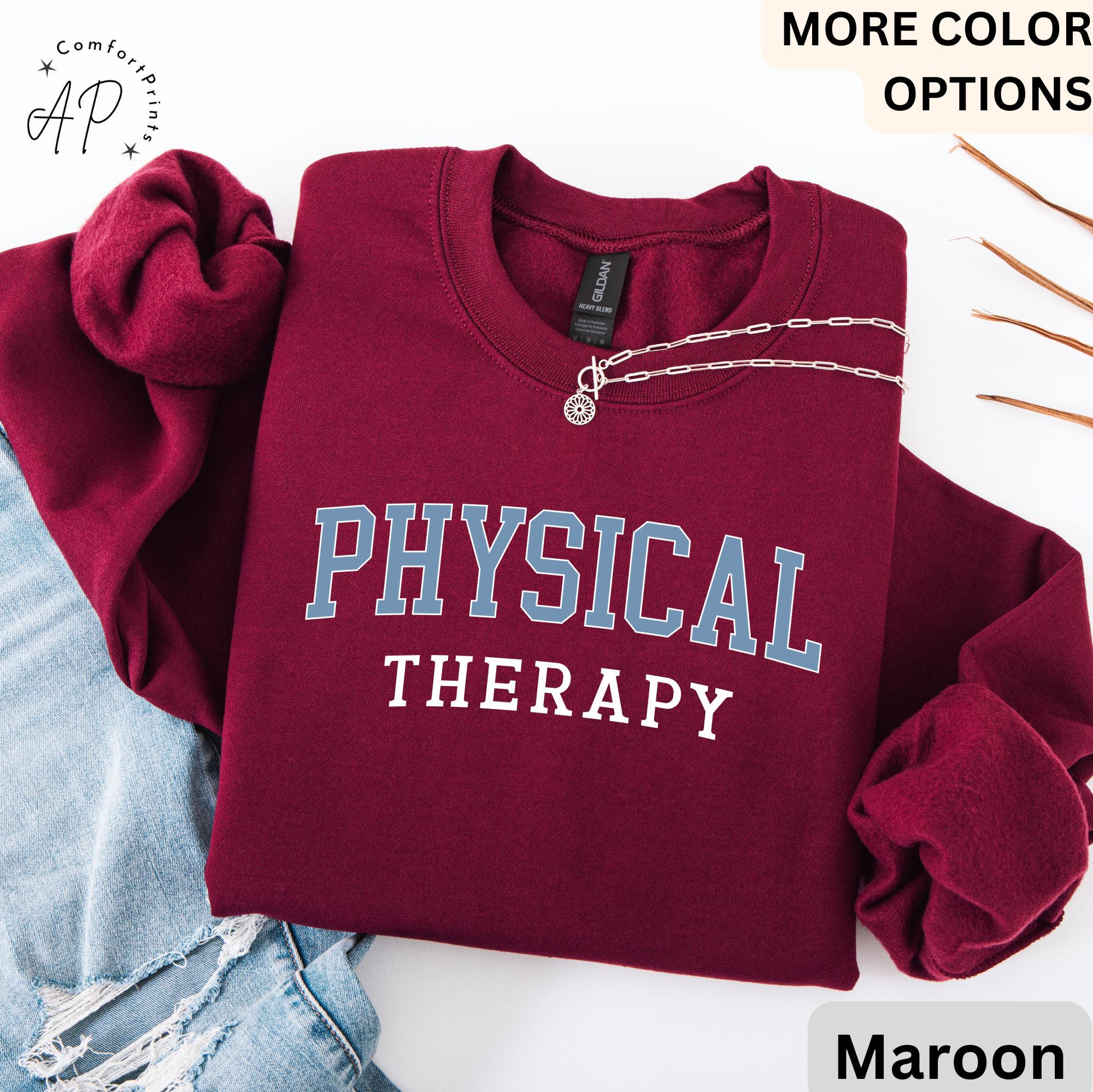 Physical Therapy Sweatshirt, Physical Therapist Sweater, Gift For Physical Therapy Hoodie, Pediatric Physical Therapy