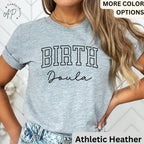 Birth Doula T-Shirt, Doula Shirt, Labor And Delivery Tee, Gift for Baby Nurse
