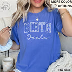 Birth Doula Comfort Colors T-Shirt: Labor and Delivery Tee