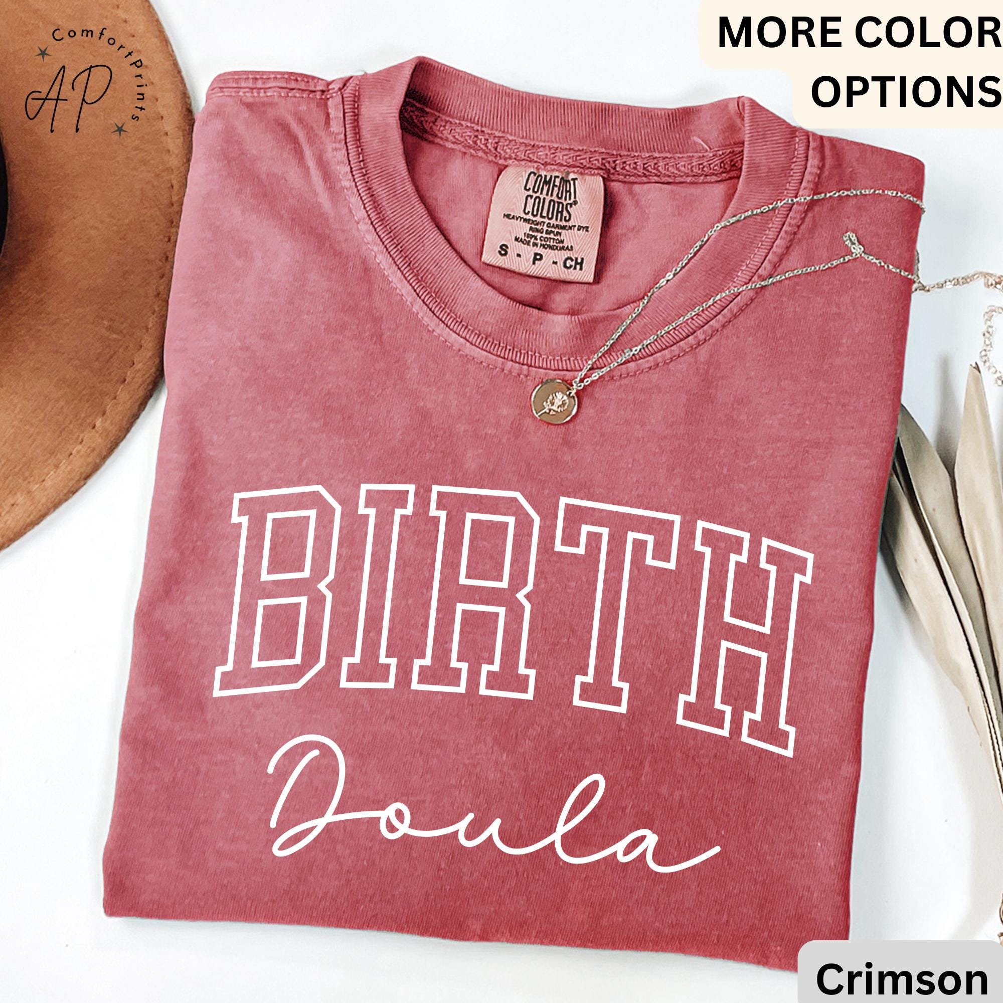 Birth Doula Comfort Colors T-Shirt: Labor and Delivery Tee
