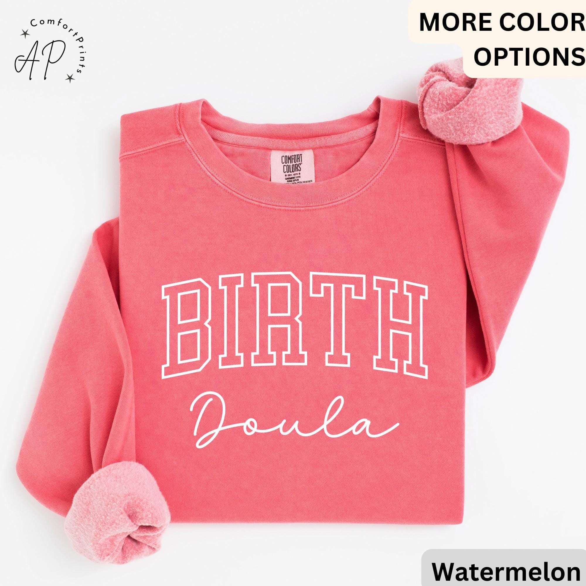 Birth Doula Comfort Colors® Sweater, Doula Sweatshirt, Labor And Delivery, Gift for Baby Nurse