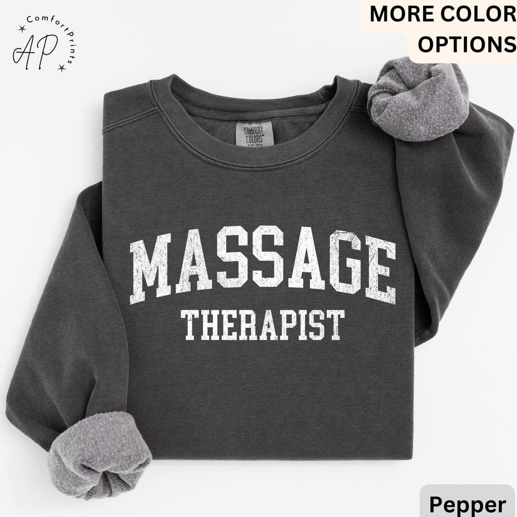 Massage Therapist Comfort Colors® Sweatshirt, Massage Therapy Sweater, Licensed Massage Therapist, LMT Shirt