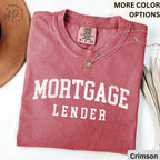 Mortgage Lender Comfort Colors T-Shirt: Broker Gift Tee