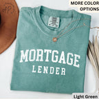 Mortgage Lender Comfort Colors T-Shirt: Broker Gift Tee