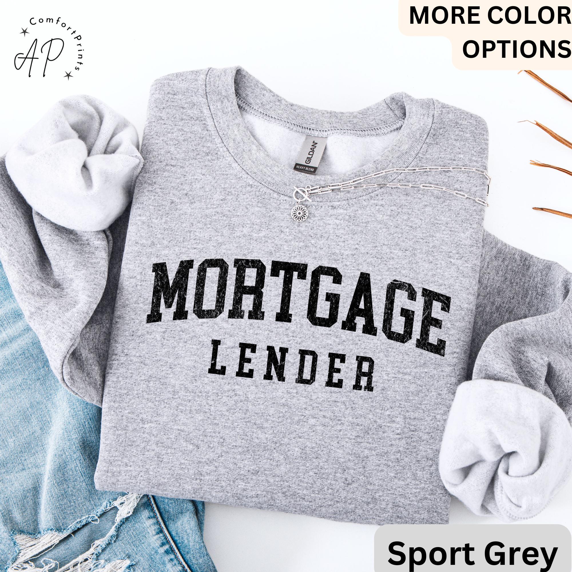 Mortgage Lender Sweatshirt, Mortgage Loan Officer Sweater, Gifts For Brokers Hoodie, Closing Gift for Lender