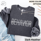 Behavior Specialist Sweatshirt, Behavior Therapist Sweater, Behavior Therapy T-Shirt, Behavior Analyst Hoodie