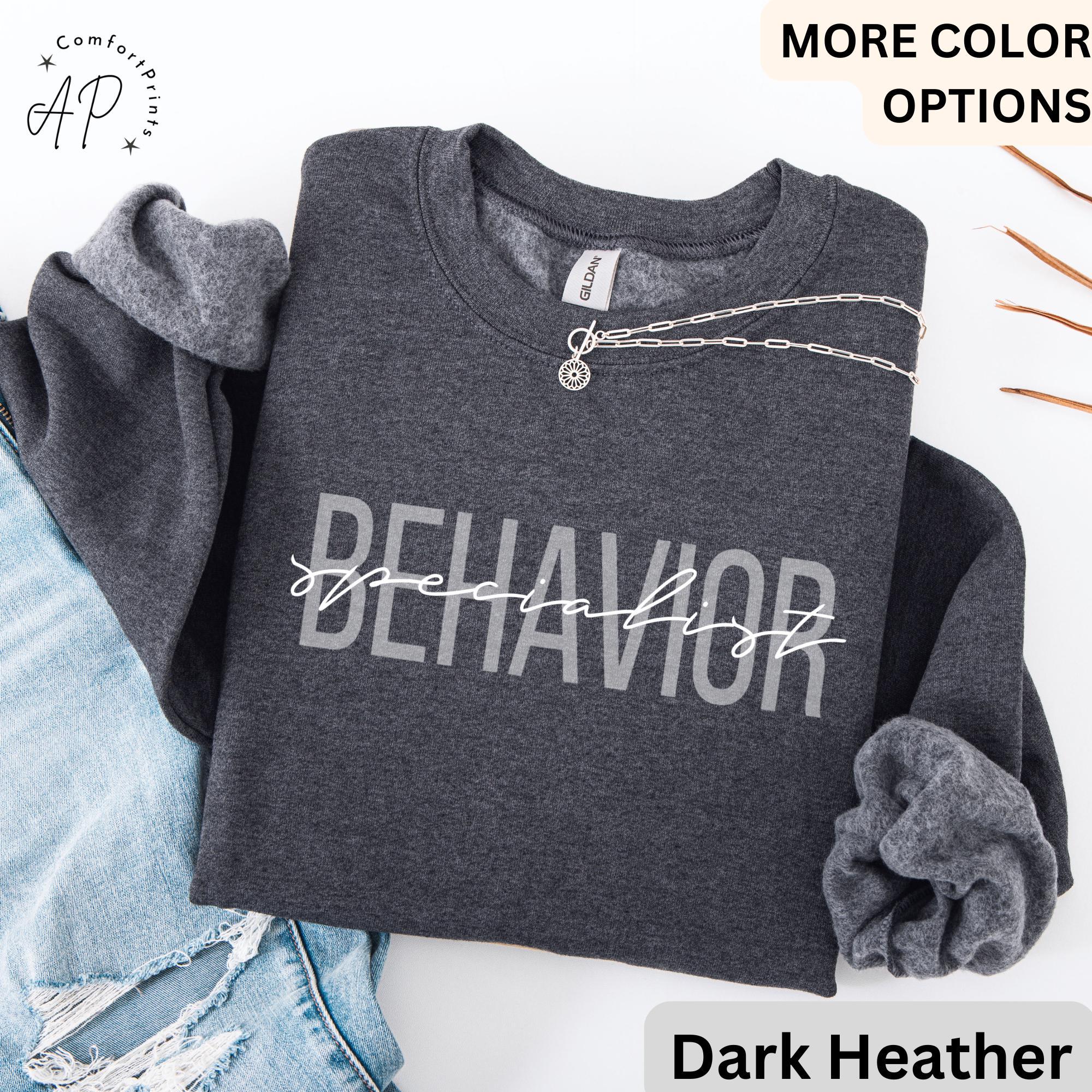 Behavior Specialist Sweatshirt, Behavior Therapist Sweater, Behavior Therapy T-Shirt, Behavior Analyst Hoodie