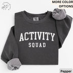 Activity Squad Comfort Colors Sweatshirt: Office Squad Gift
