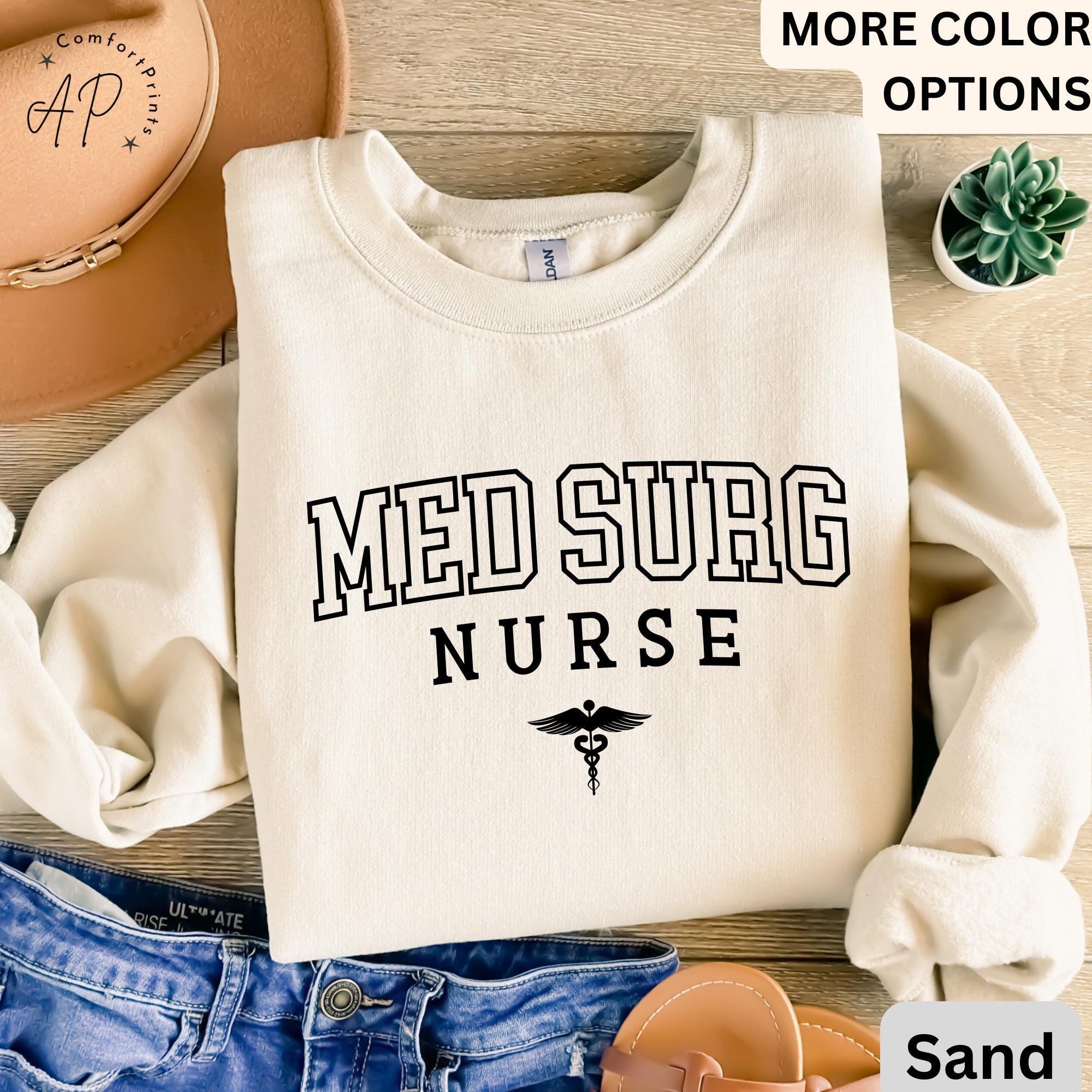 Med Surg Nurse Sweatshirt, Med-Surg Unit Sweater, Medical Surgical Nursing Hoodie, Gift for MedSurg Nurse