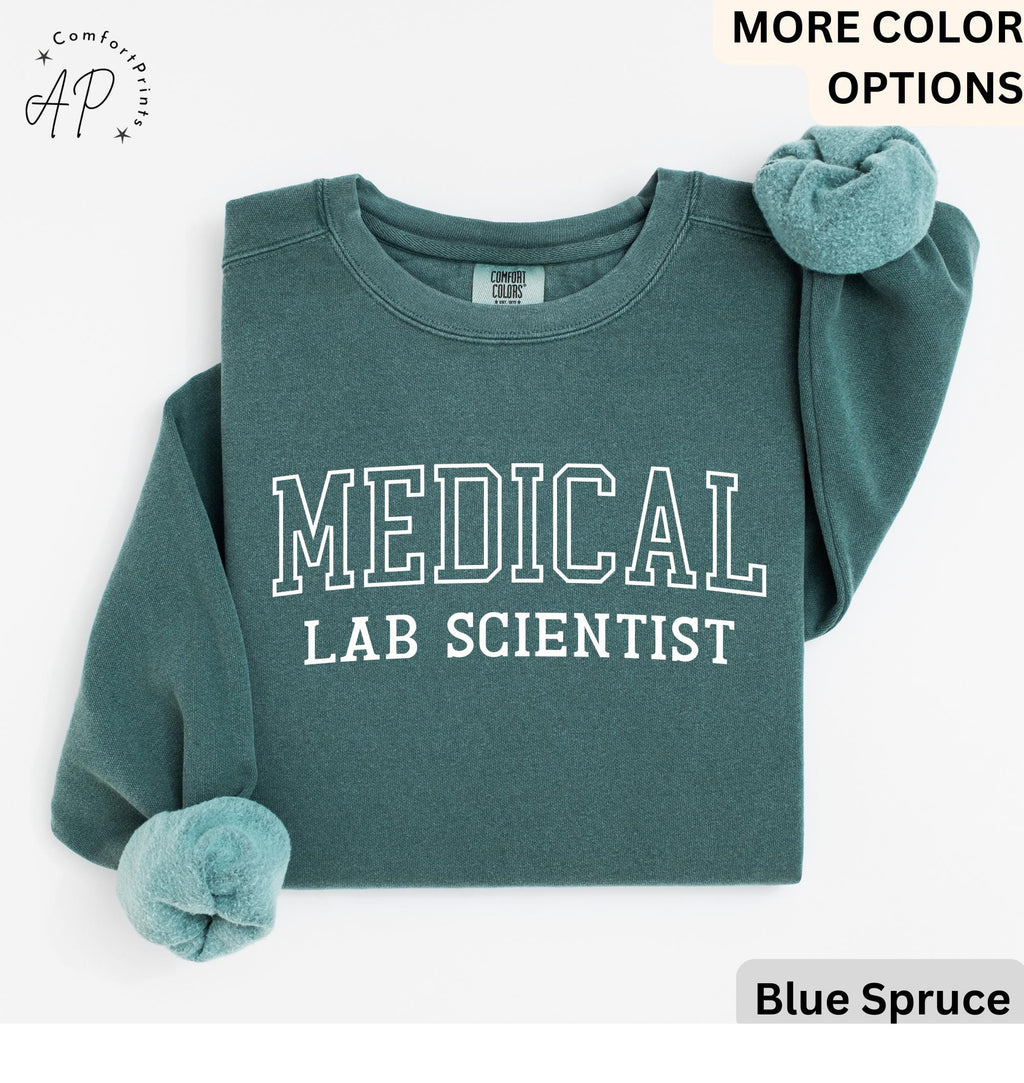 Medical Lab Scientist Sweatshirt - Comfort Colors® Laboratory Scientist Sweater