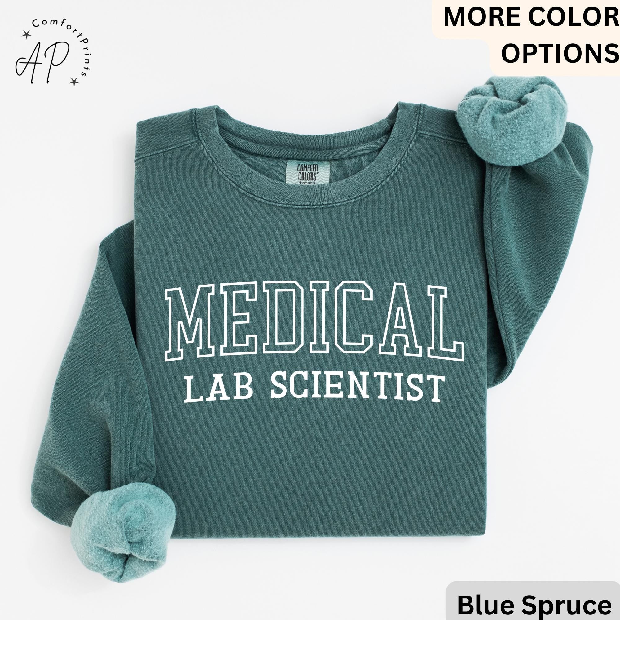 Medical Lab Scientist Sweatshirt - Comfort Colors® Laboratory Scientist Sweater