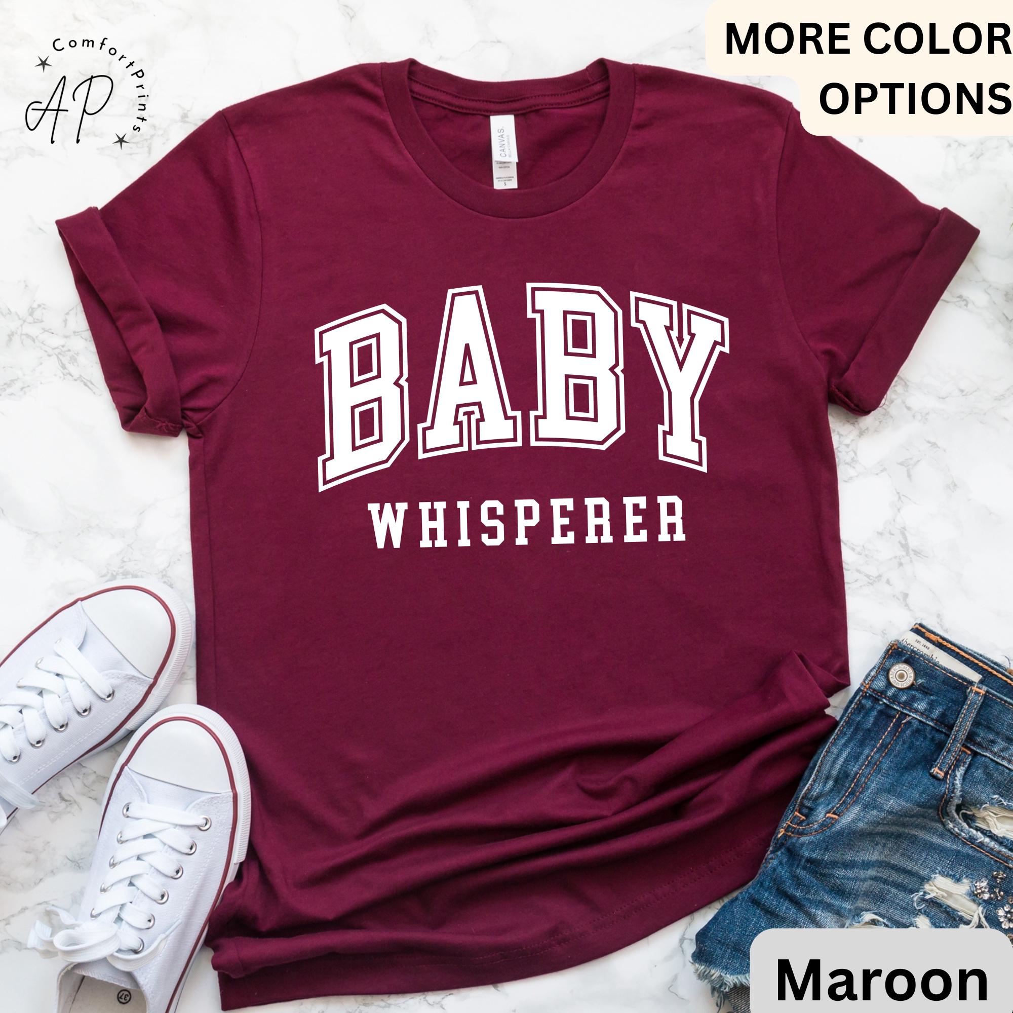 Baby Whisperer T-Shirt, Midwife Shirt, Baby Delivery Tee, Gift for Labor Nurse, Birth Worker