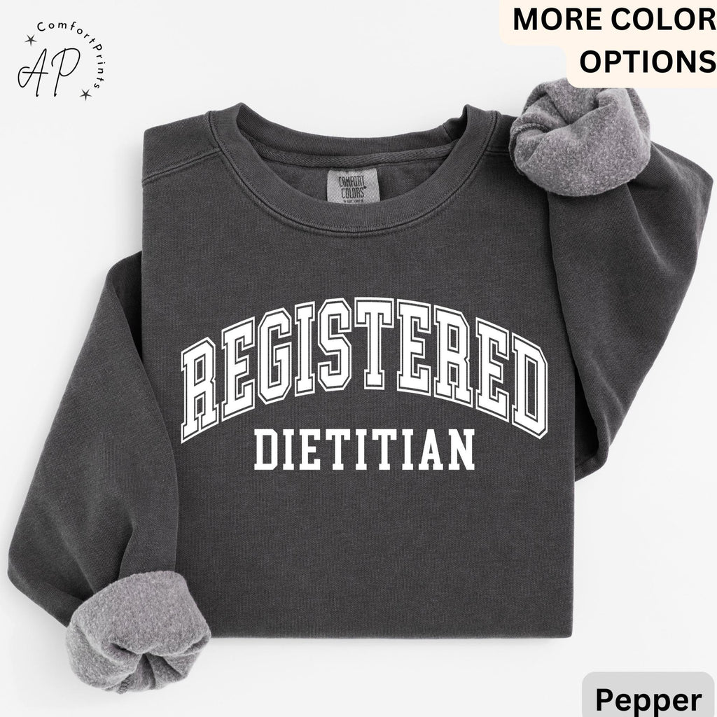 Registered Dietitian Comfort Colors® Sweatshirt, Dietitian Nutritionist Sweater, RD Sweater, Nutrition Graduation Gift for Dietitian