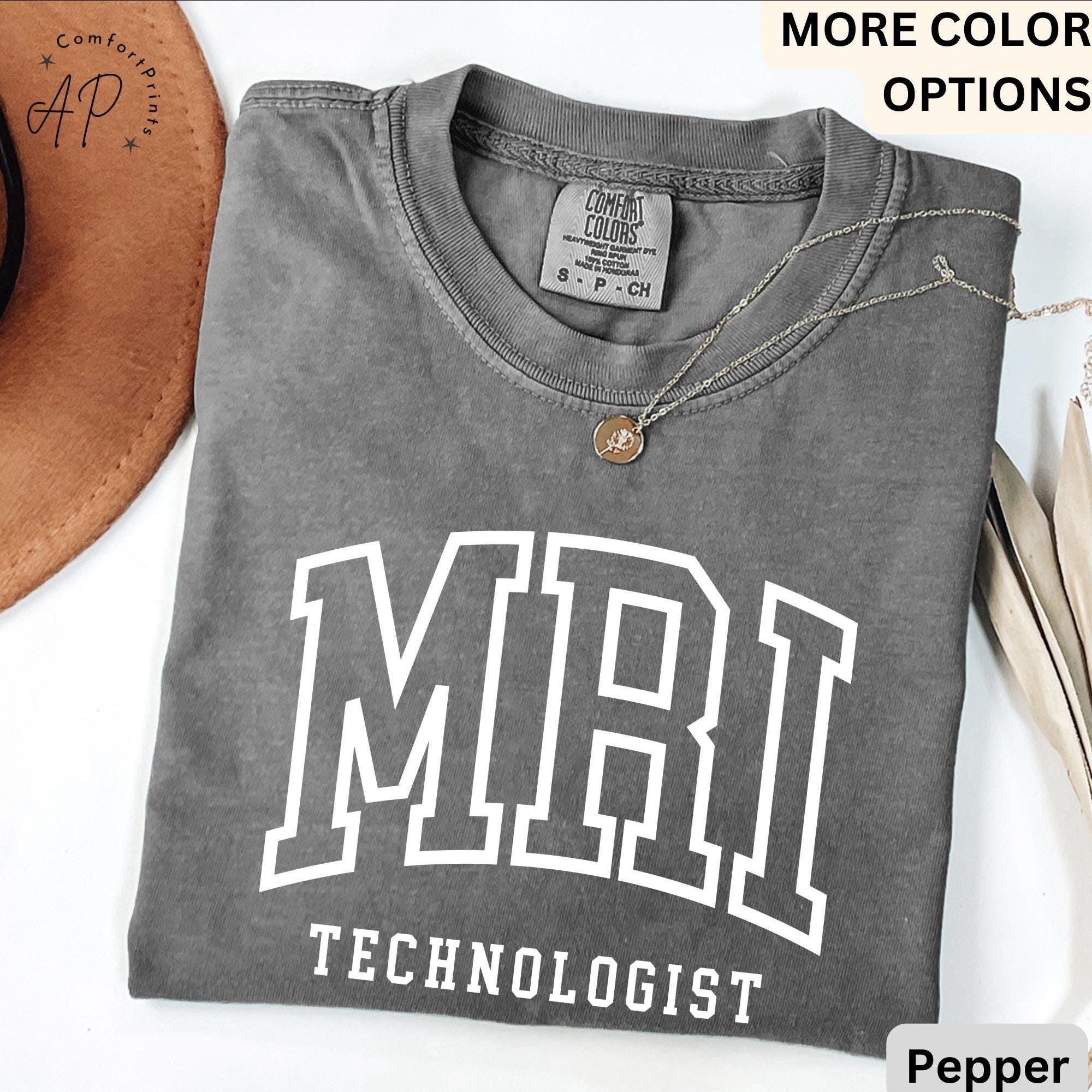 MRI Technologist Comfort Colors® Shirt, MRI Tech T-Shirt, Gift for Magnetic Resonance Imaging, Rad Tech Tee