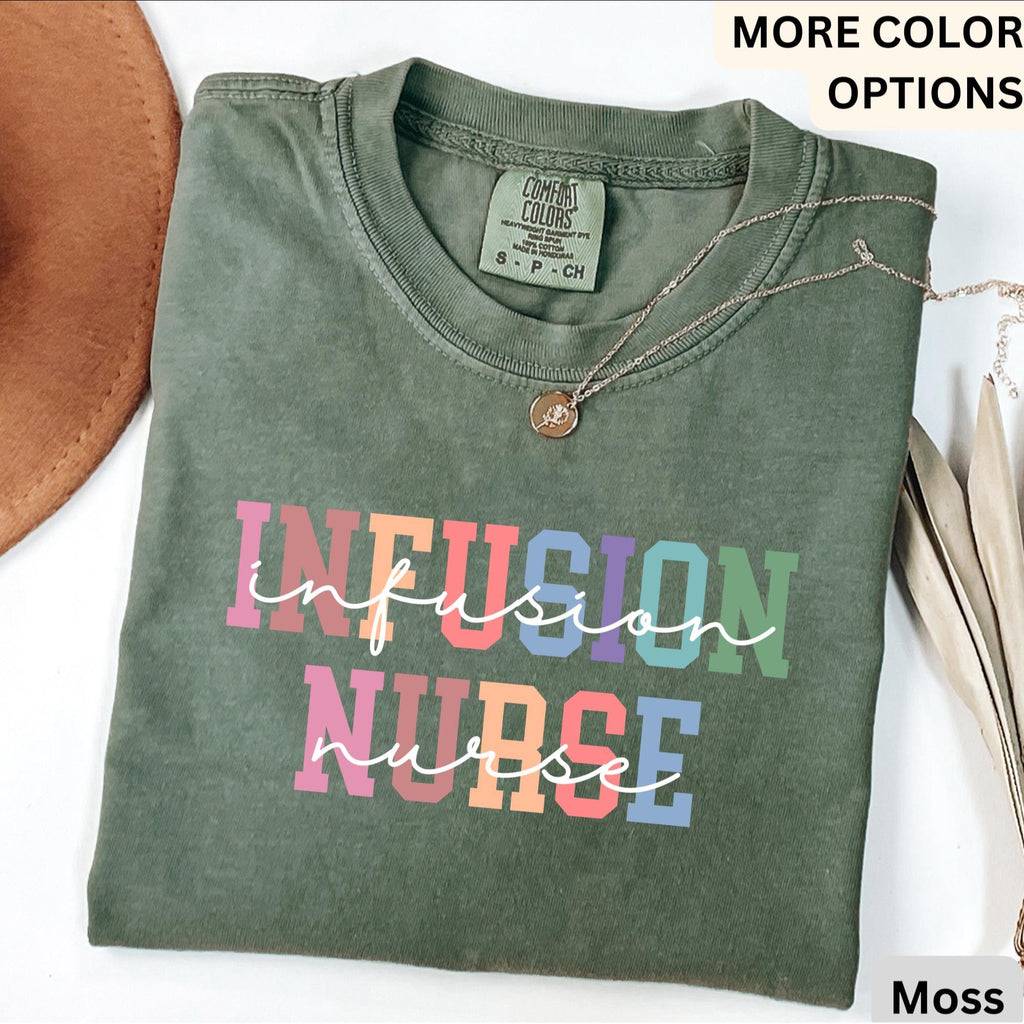 Infusion Nurse Comfort Colors® Shirt, Oncology Nurse T-Shirt, Nursing School Tee, Gift for Chemo Nurse