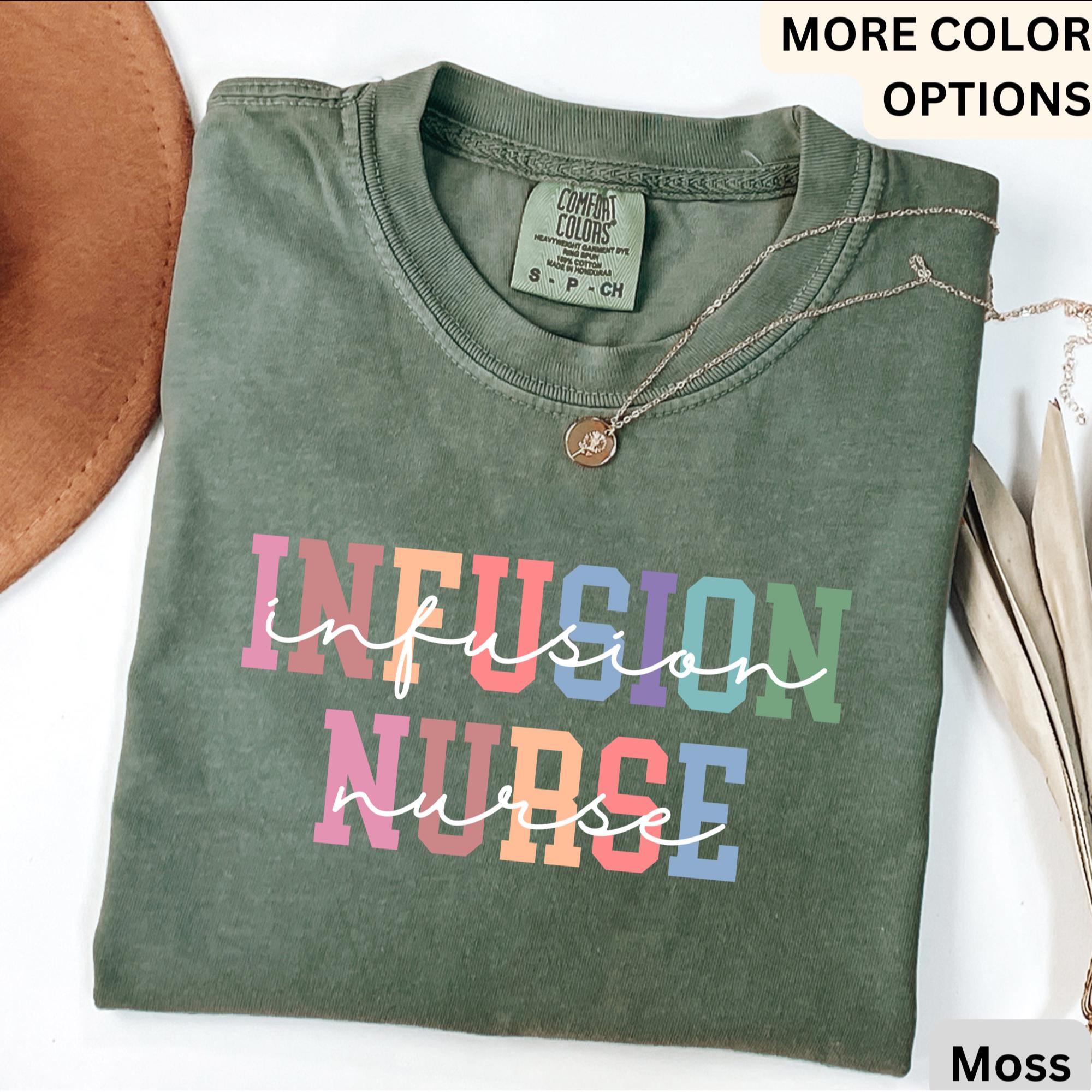 Infusion Nurse Comfort Colors® Shirt, Oncology Nurse T-Shirt, Nursing School Tee, Gift for Chemo Nurse