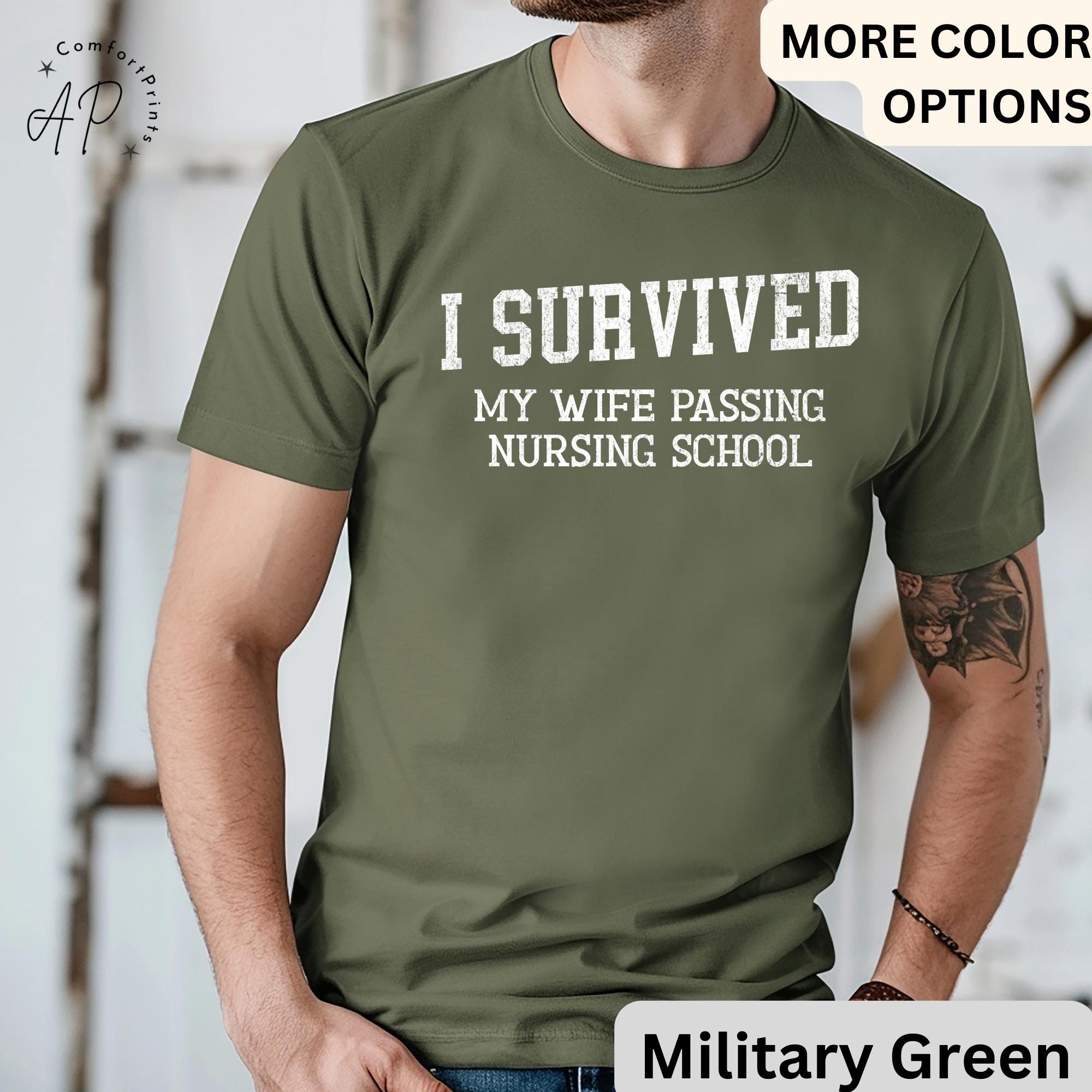 Nursing School Graduation T-Shirt, I Survived My Wife Passing Nursing School Shirt, Graduation Gift for Nursing Student