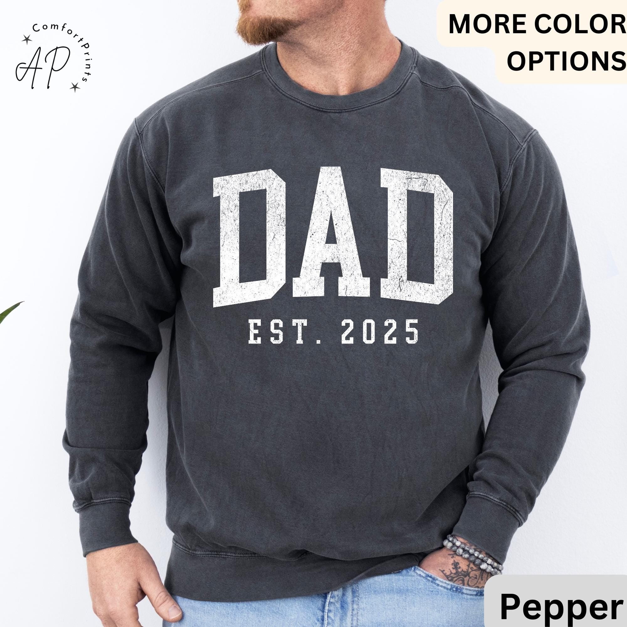 Dad Est Comfort Colors® Sweatshirt, Gifts for Dad Sweater, Promoted To Dad, First Time Father, Dada Sweater