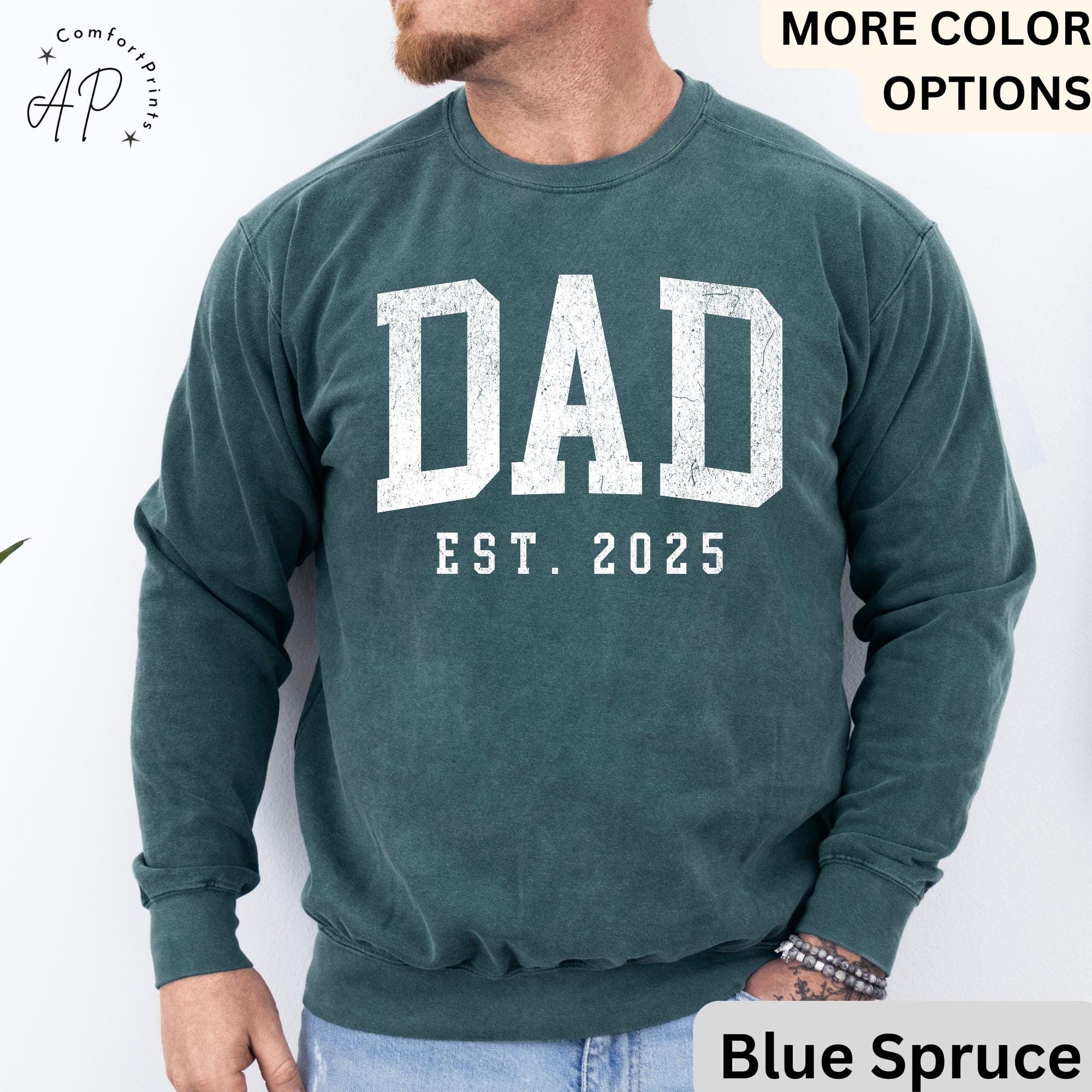 Dad Est Comfort Colors® Sweatshirt, Gifts for Dad Sweater, Promoted To Dad, First Time Father, Dada Sweater