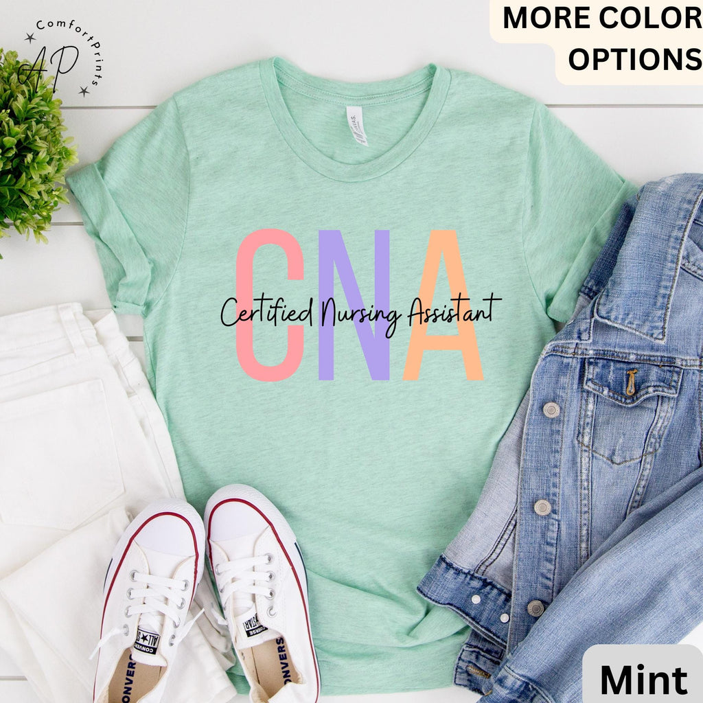 Nursing Assistant T-Shirt, CNA Shirt, Gift for CNA Tee, Nurse Appreciation