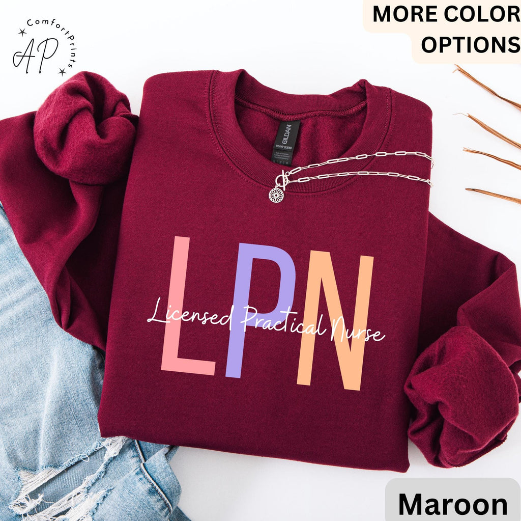 LPN Sweatshirt, Licensed Practical Nurse Sweater, Gift for LPN Graduation Hoodie, Nurse Appreciation