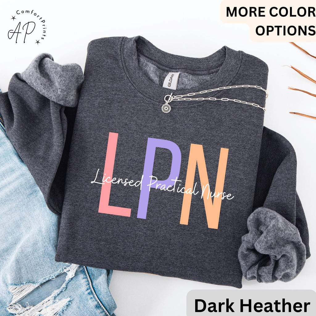 LPN Sweatshirt, Licensed Practical Nurse Sweater, Gift for LPN Graduation Hoodie, Nurse Appreciation