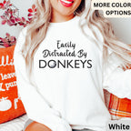 Easily Distracted By Donkeys Sweatshirt, Horse Sweater, Barn Life, Horse Lover Shirt, Equestrian T-Shirt, Farmer Hoodie