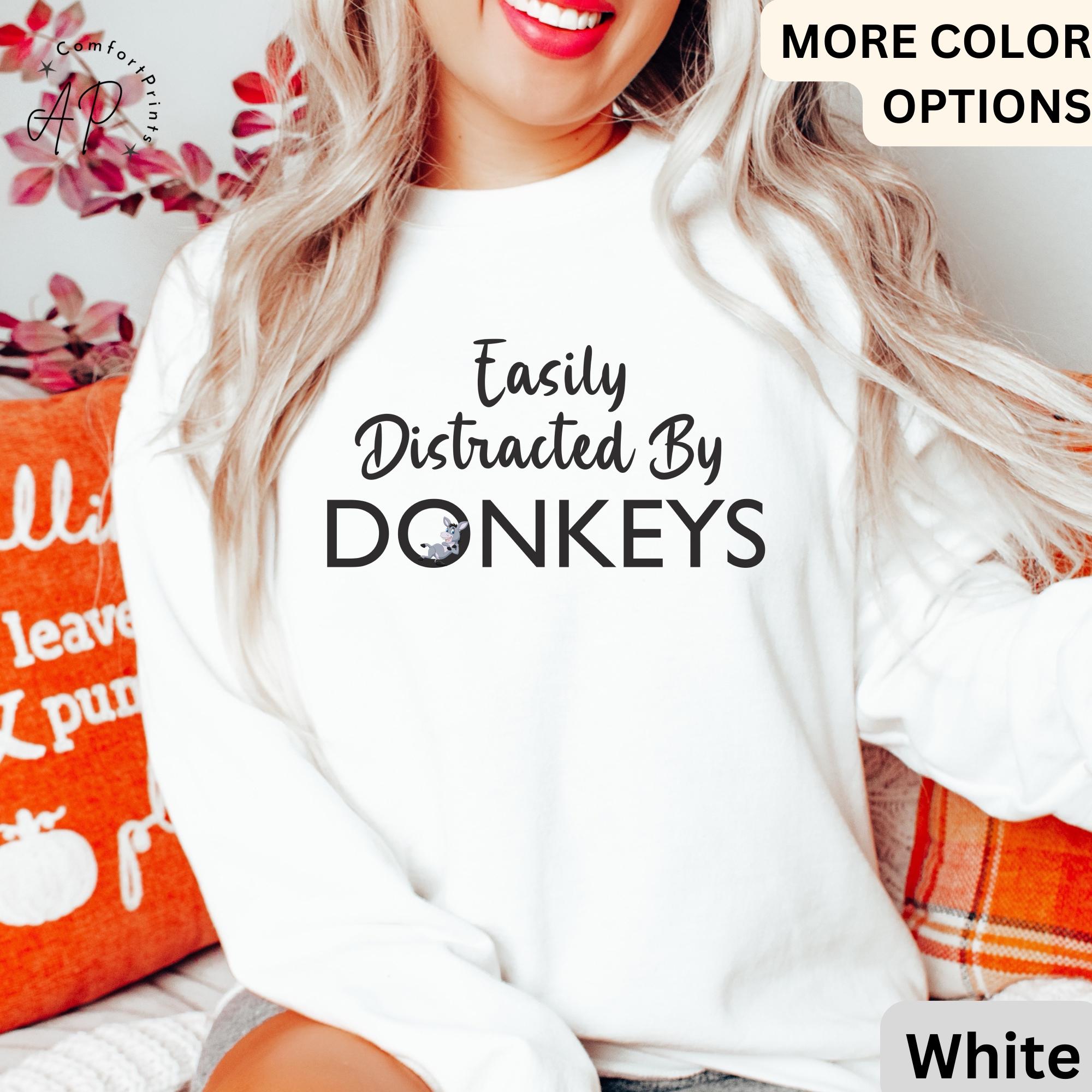 Easily Distracted By Donkeys Sweatshirt, Horse Sweater, Barn Life, Horse Lover Shirt, Equestrian T-Shirt, Farmer Hoodie