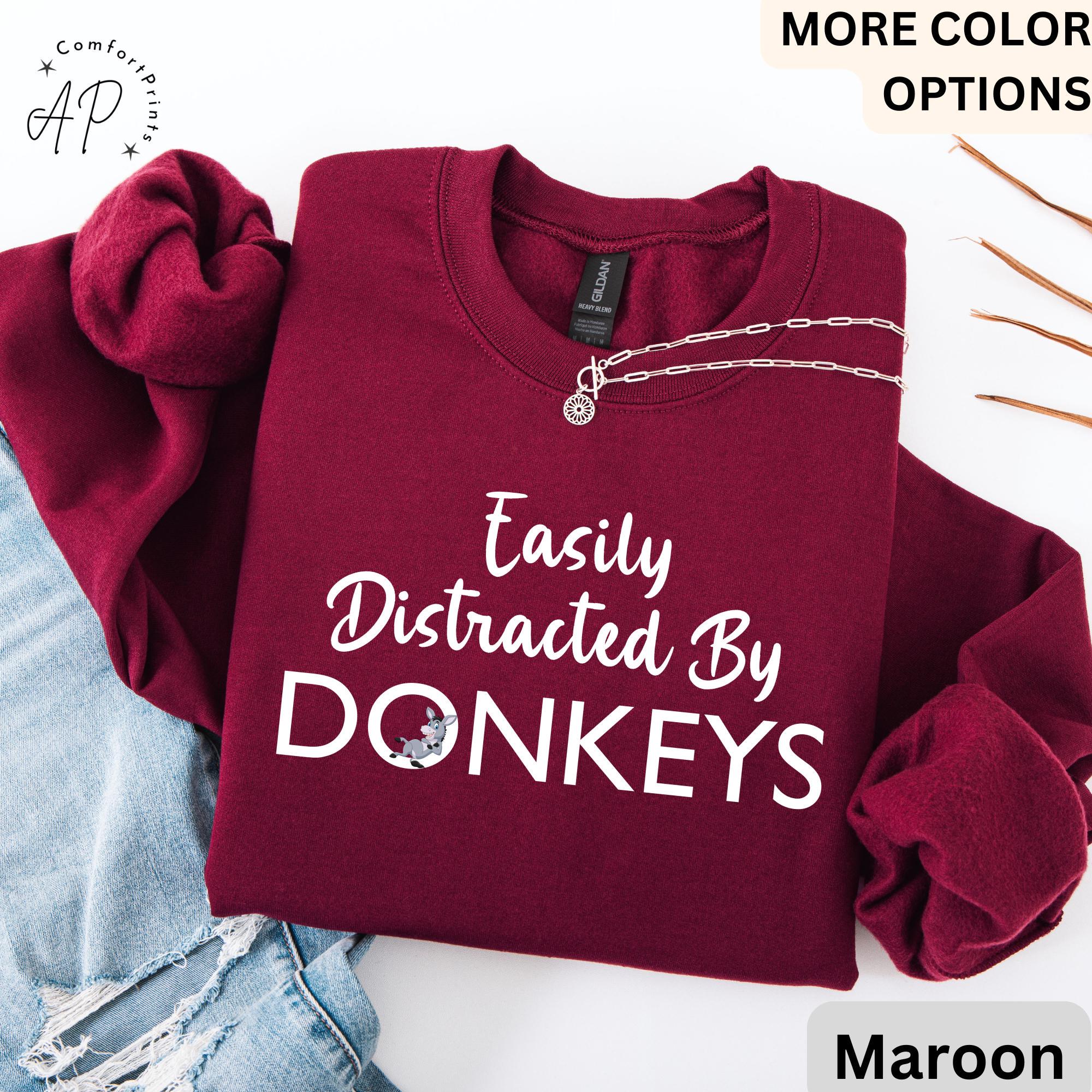 Easily Distracted By Donkeys Sweatshirt, Horse Sweater, Barn Life, Horse Lover Shirt, Equestrian T-Shirt, Farmer Hoodie