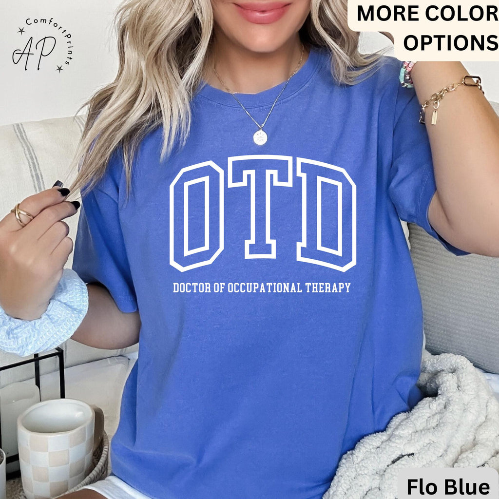 Doctor of Occupational Therapy Comfort Colors® T-Shirt, OTD Shirt, Occupational Therapy Tee, Gift for Occupational Therapist