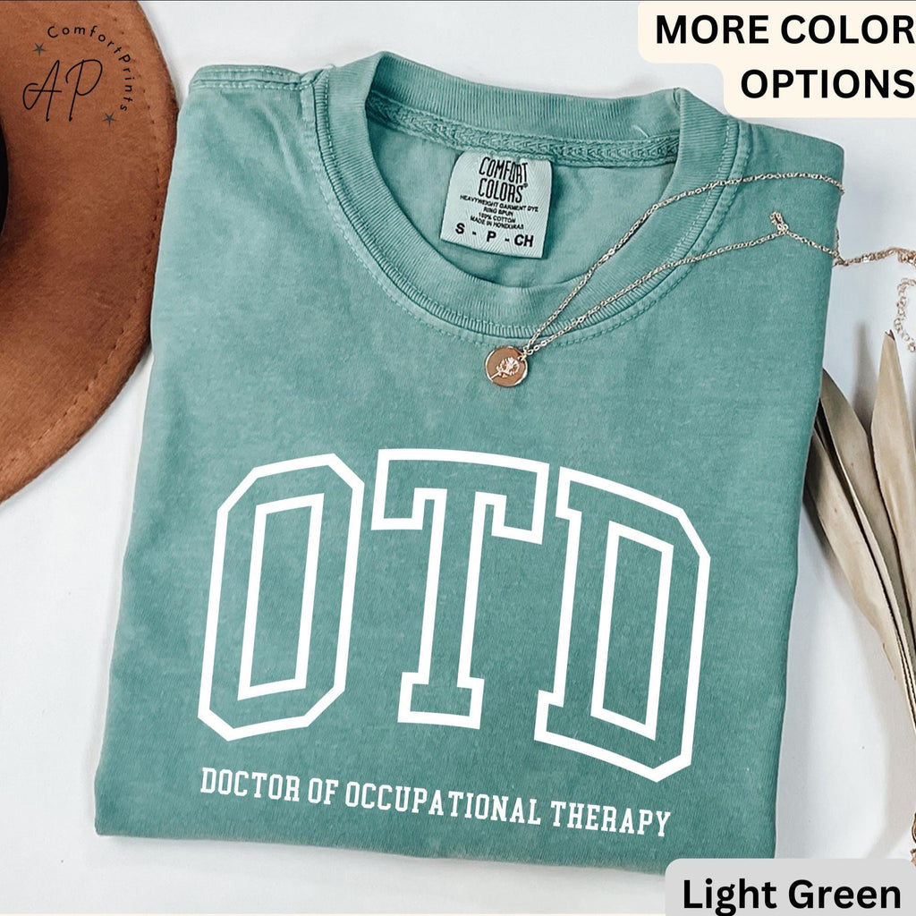 Doctor of Occupational Therapy Comfort Colors® T-Shirt, OTD Shirt, Occupational Therapy Tee, Gift for Occupational Therapist
